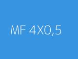 MF 4X0,5 